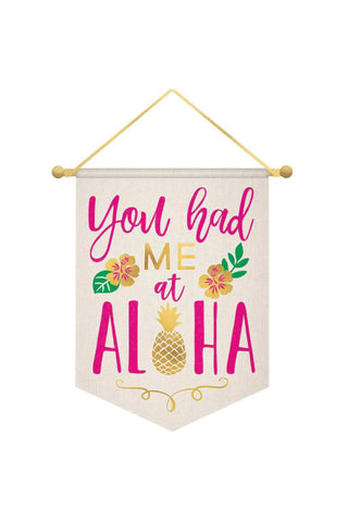 You Had Me At Aloha Banner Canvas With Rope Hanger - PartyExperts